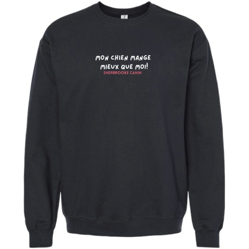 Crewneck - Mon chien mange mieux que moi - Sherbrooke Canin